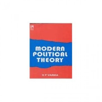 Modern Political Theory by S.P. Varma 